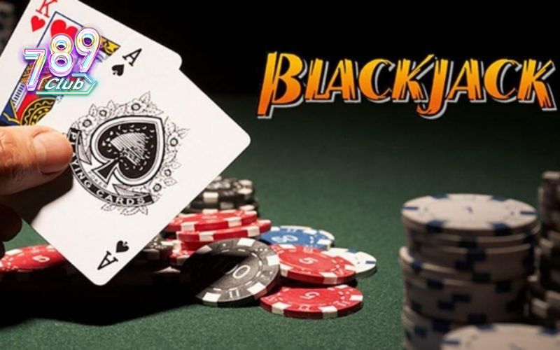 Blackjack 789Club - Tựa Game Đổi Thưởng Hấp Dẫn Hiện Nay 1 Giới thiệu thông tin cơ bản về game Blackjack