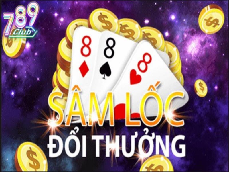 Game Bài Đổi Thưởng 789club - Sân Chơi Giải Trí Đỉnh Cao 4 Cách chơi sâm lốc đổi thưởng vô cùng đơn giản