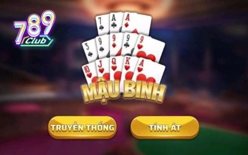 Mậu Binh | Tựa Game Bài Đổi Thưởng Hot Nhất 789Club 3 Cách tính điểm trong chơi bài Mậu Binh