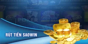 Giới thiệu rút tiền Saowin