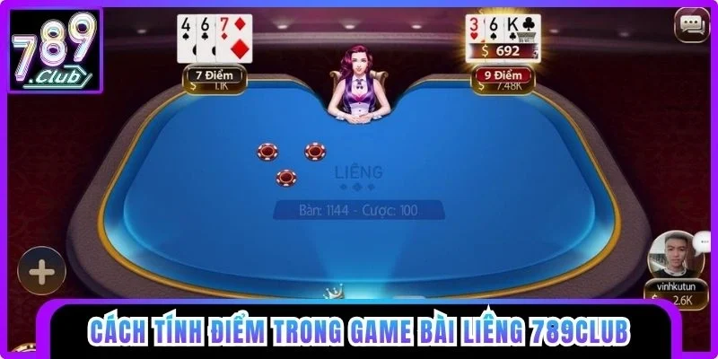 Cách tính điểm trong Bài Liêng 789club