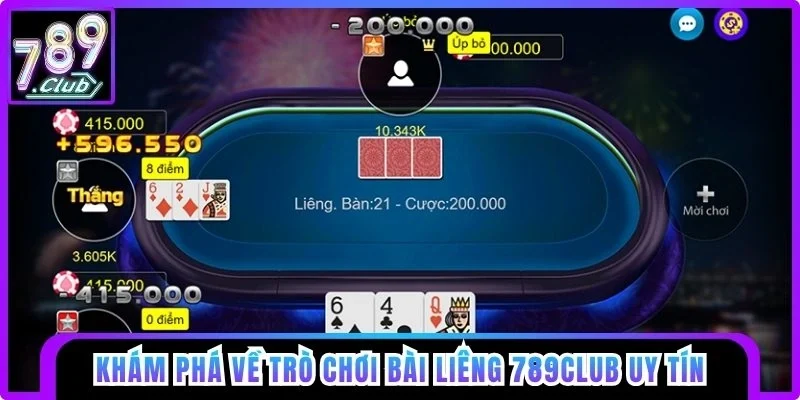 Khám phá về trò chơi Bài Liêng 789club
