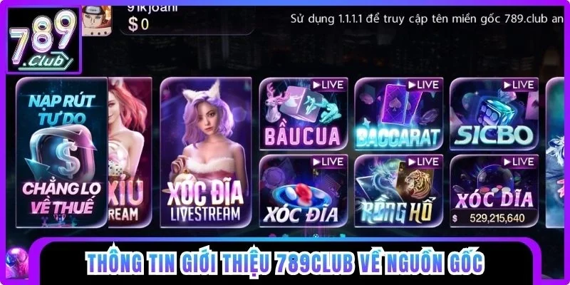 Thông tin giới thiệu 789club về nguồn gốc thương hiệu