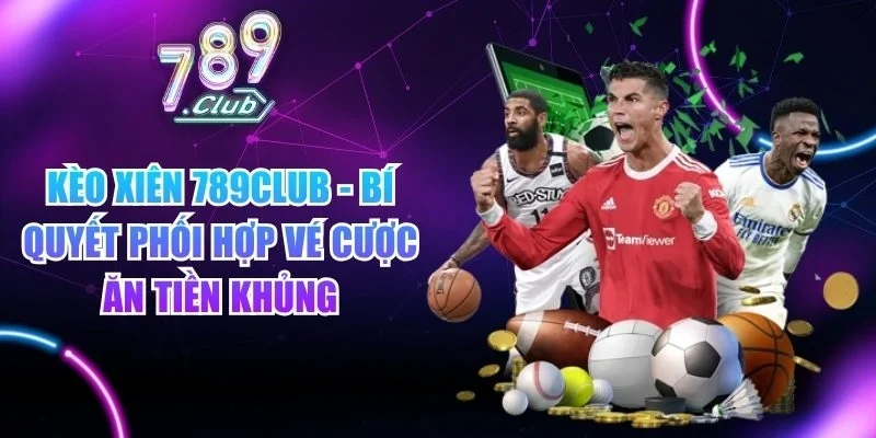 Kèo xiên 789club