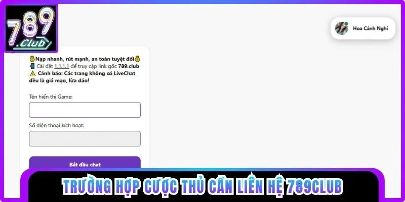 Trường hợp cược thủ cần liên hệ 789club