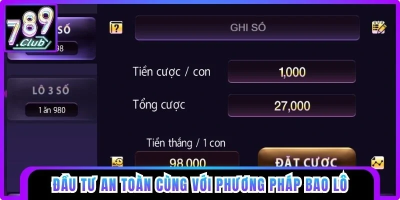 Đầu tư an toàn cùng phương pháp bao lô