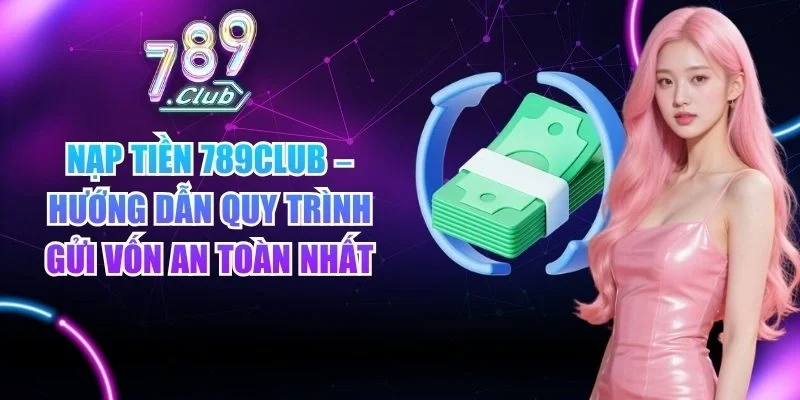 Nạp tiền 789club