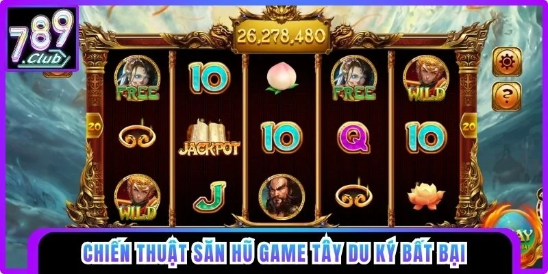 Chiến thuật săn hũ bất bại
