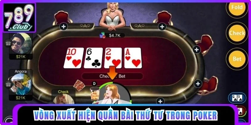 Vòng xuất hiện quân bài thứ tư