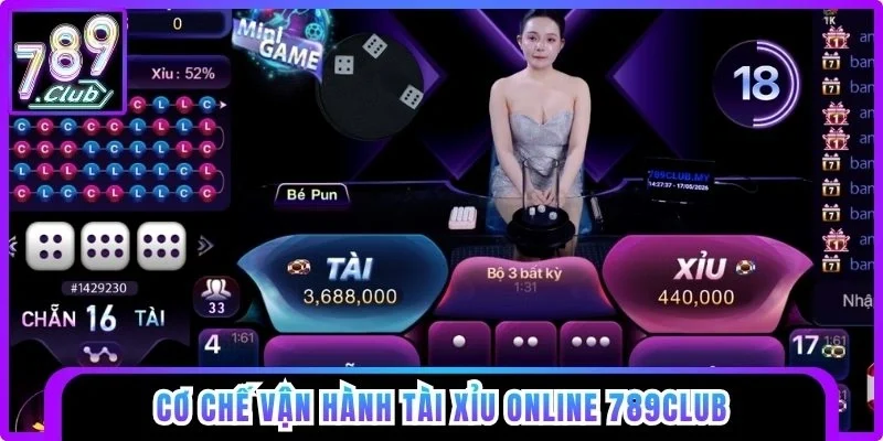 Cơ chế vận hành Tài xỉu online 789club