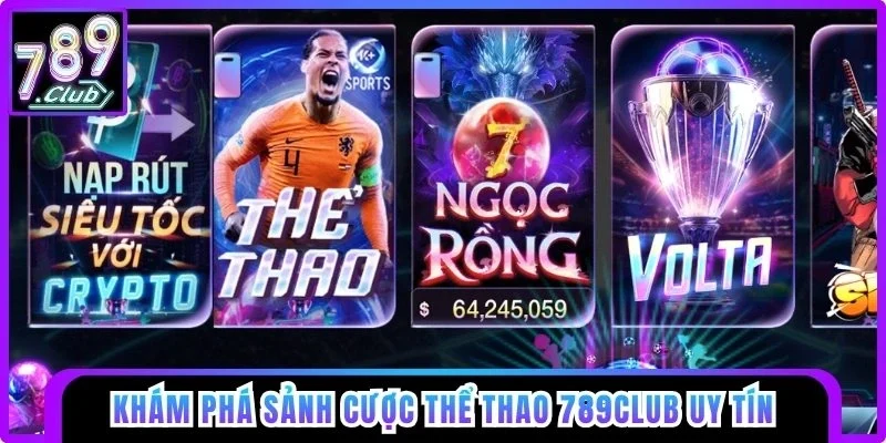 Khám phá sảnh cược thể thao 789club