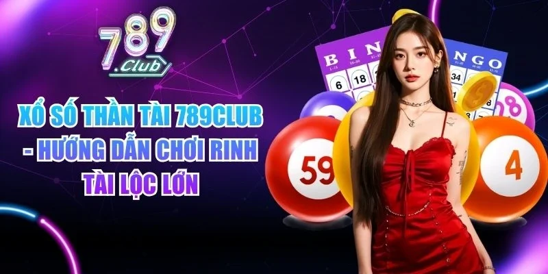 Xổ số Thần Tài 789club